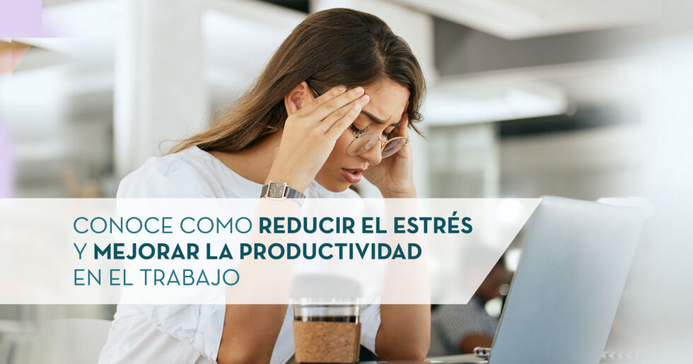 5 formas de reducir el estrés en el trabajo - Memphis